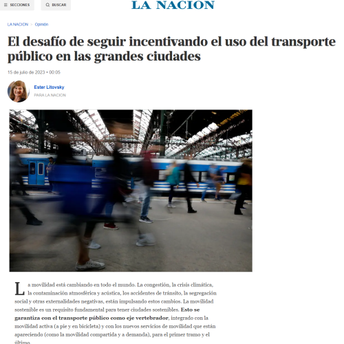 Nota de La Nación a Ester Litovsky sobre el desafío de seguir incentivando el uso del transporte público en grandes ciudades